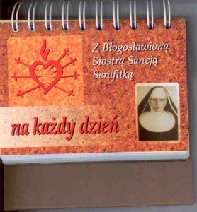 „Z błogosławioną Siostrą Sancją Serafitką na każdy dzień”